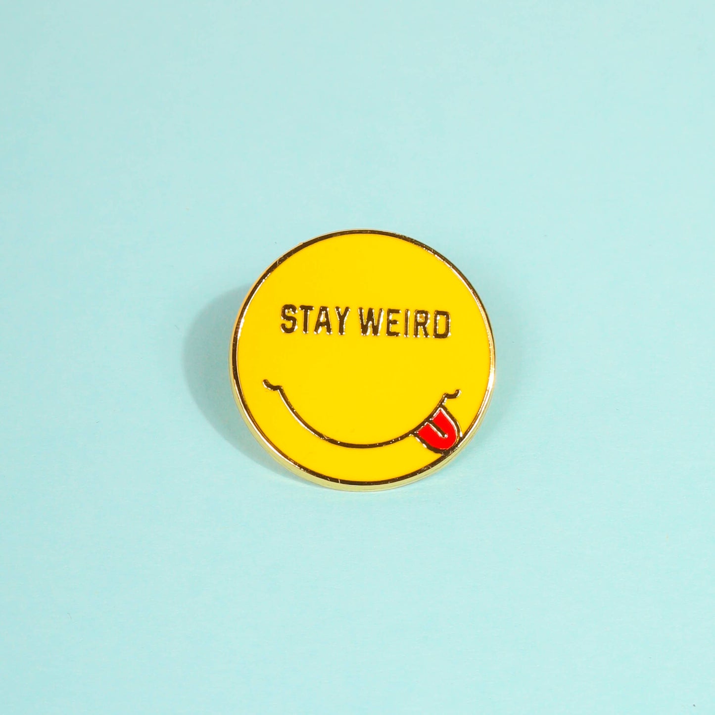 Stay Weird Enamel Pin